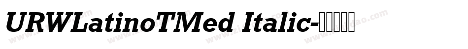 URWLatinoTMed Italic字体转换